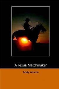 A Texas Matchmaker