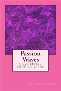 Passion Waves