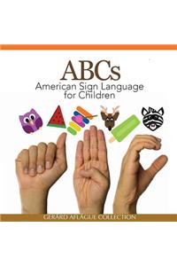 ABCs American Sign Language for Children