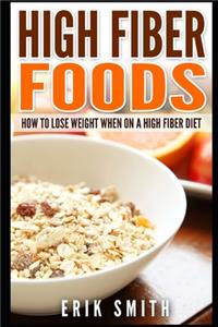 High Fiber Foods
