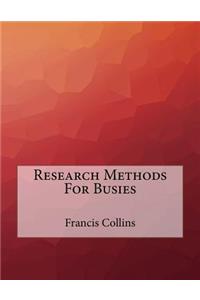 Research Methods For Busies