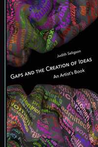 Gaps and the Creation of Ideas: An Artistâ (Tm)S Book