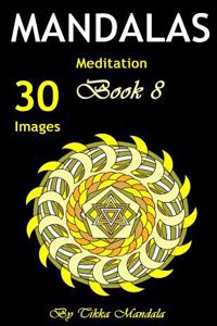 Mandalas Meditation: Mandalas Meditation Adult Coloring Book (Mosaic Coloring Books, Coloring Books Calm, Mandalas for Adults, Mandalas Pat