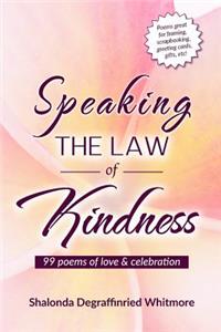 Speaking the Law of Kindness