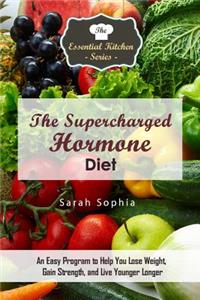 The Supercharged Hormone Diet