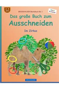 BROCKHAUSEN Bastelbuch Bd. 1 - Das große Buch zum Ausschneiden