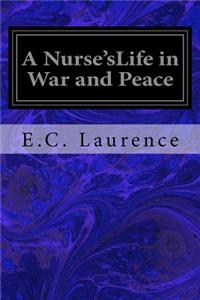 Nurse'sLife in War and Peace