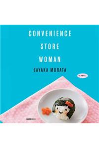 Convenience Store Woman Lib/E