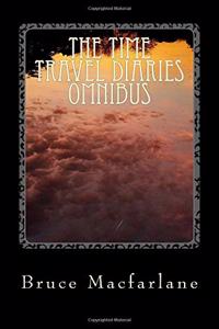 The Time Travel Diaries Omnibus