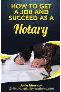 How to Get a Job and Succeed as a Notary