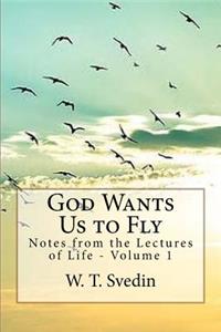 God Wants Us to Fly