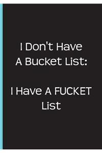 I Don't Have a Bucket List