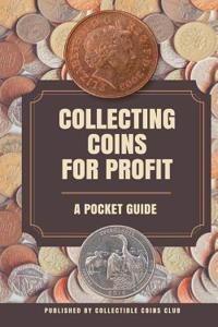 Collecting Coins for Profit