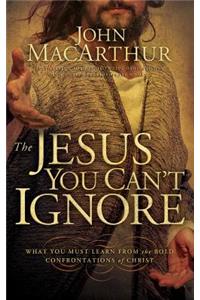 The Jesus You Can't Ignore