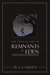 The Official Art of Remnants of Eden