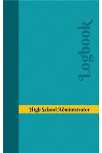 High School Administrator Log