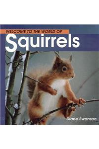Welcome Squirrels (Wonderful W