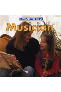 I Want to be a Musician