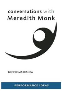 Conversations with Meredith Monk