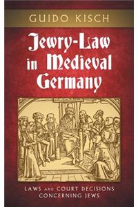 Jewry-Law in Medieval Germany