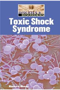 Toxic Shock Syndrome