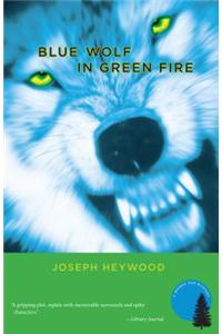 Blue Wolf In Green Fire
