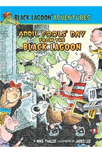 April Fools' Day from the Black Lagoon