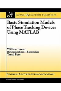Basic Simulation Models of Phase Tracking Devices Using MATLAB