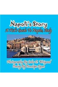 Napoli's Story---A Kid's Guide To Naples, Italy