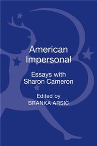 American Impersonal: Essays with Sharon Cameron