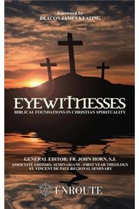 Eyewitnesses: Biblical Foundations in Christian Spirituality