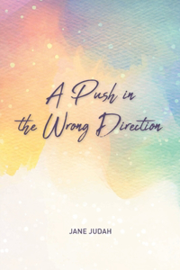 Push in the Wrong Direction