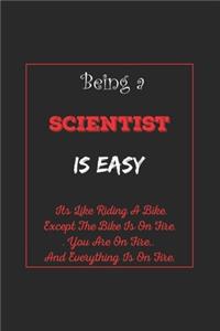 Being A Scientist Is Easy