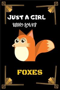 Just A Girl Who Loves Foxes