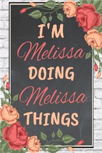 I'm Melissa Doing Melissa Things personalized name notebook for girls and women