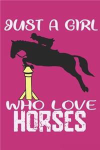 Just A Girl Who Loves Horses
