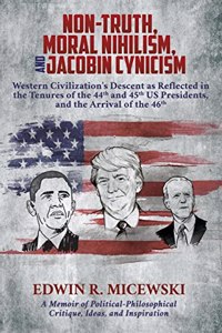 NON-TRUTH, MORAL NIHILISM, and JACOBIN CYNICISM
