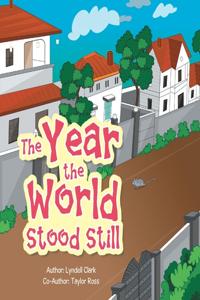 Year the World Stood Still