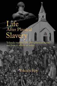 Life After Physical Slavery
