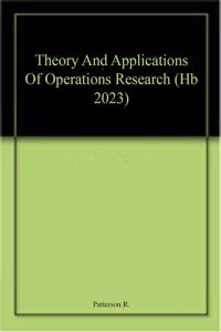 Theory And Applications Of Operations Research (Hb 2023)
