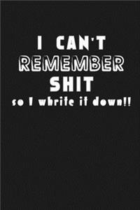 Shit I Can't Remember