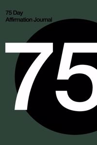 75 Day Affirmation Journal