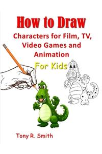 How to Draw Characters for Film