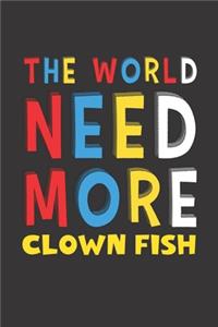 The World Need More Clown Fish