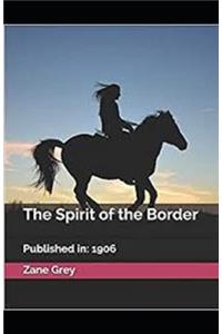 The Spirit of the Border Illustrated