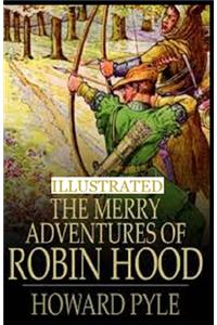 The Merry Adventures of Robin Hood Illustrated