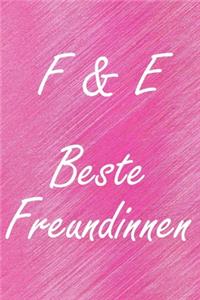 F & E. Beste Freundinnen