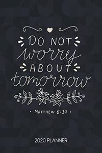 Do Not Worry About Tomorrow Matthew 6