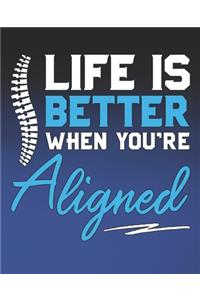 Life Is Beter When You're Aligned
