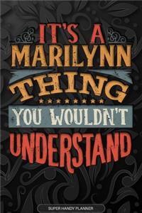 Its A Marilynn Thing You Wouldnt Understand